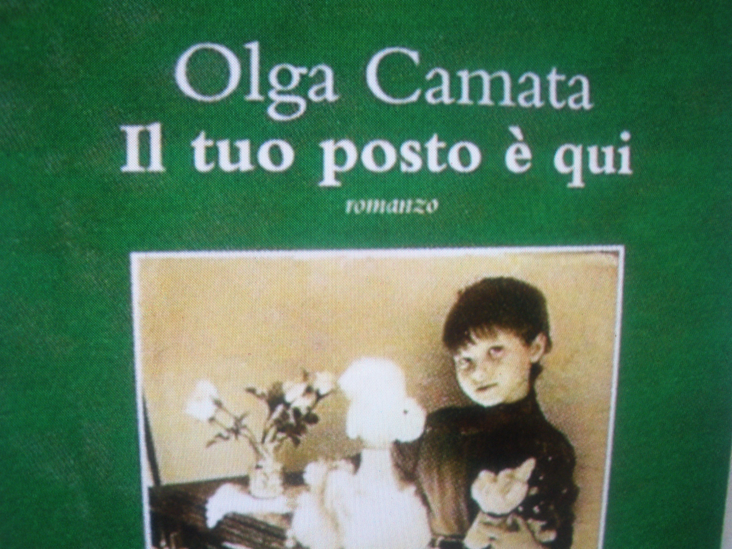 Il tuo posto è qui.   Romanzo di Olga Camata